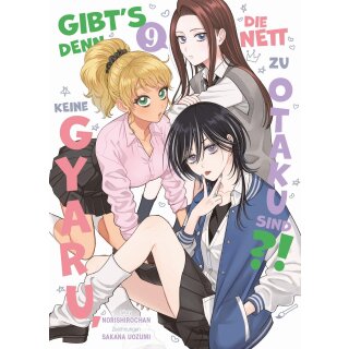 Gibts denn keine Gyaru, die nett zu Otaku sind?!, Band 9