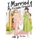 I Married My Female Friend, Band 1