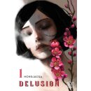 Delusion, Band 1
