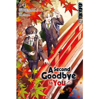 A Second Goodbye to You, Band 4 [Abschlussband]