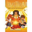 ILUSTRA - Mika und der Sonnenfresser, Band 1 [Harcover]