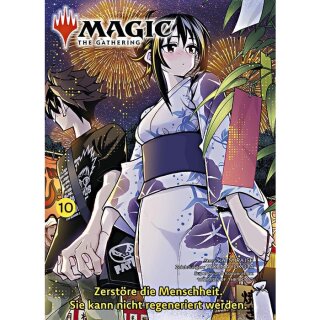 Magic - The Gathering: Zerstöre die Menschheit. Sie kann nicht regeneriert werden, Band 10