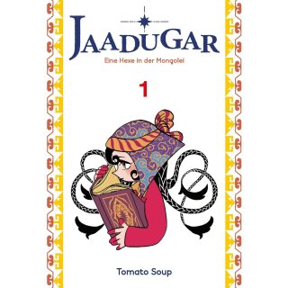 Jaadugar: Eine Hexe in der Mongolei, Band 1