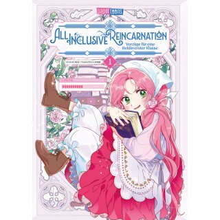 All Inclusive Reincarnation - Vorzüge für eine Heldin erster Klasse, Band 1