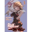 Roll over and Die: I Will Fight for an Ordinary Life with...